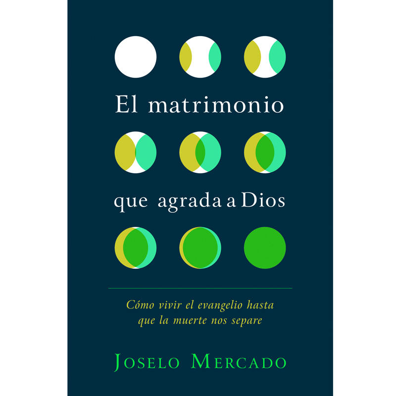 El Matrimonio Que Agrada A Dios