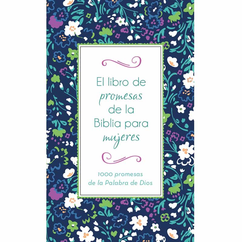 El Libro De Promesas De La Biblia Para Mujeres