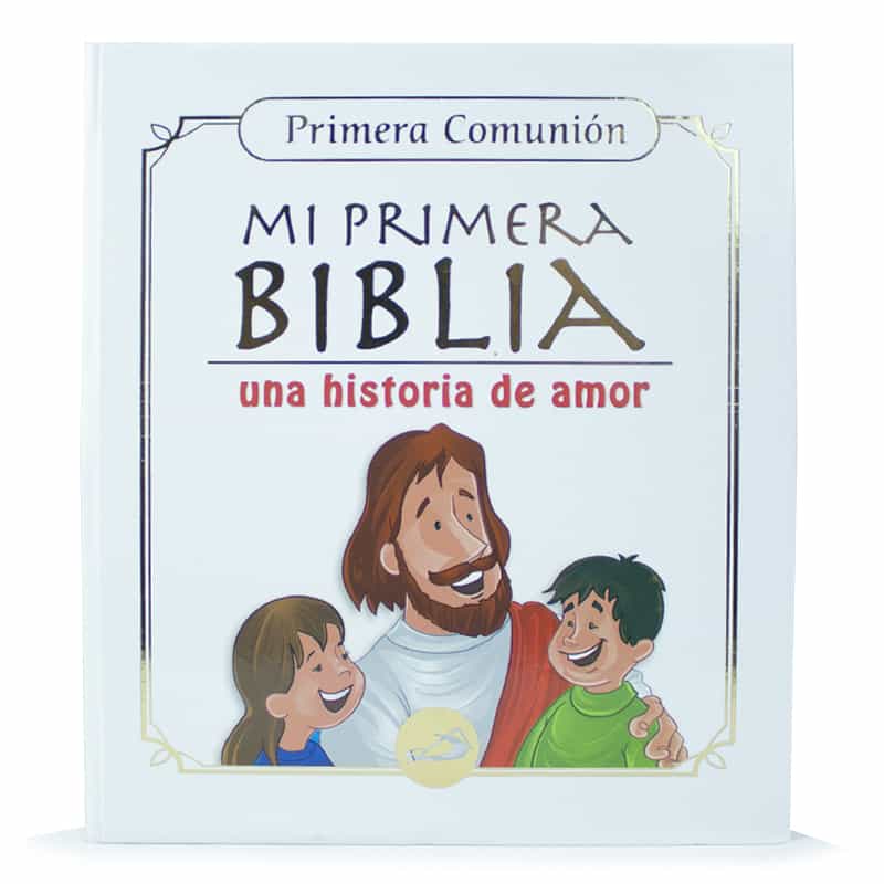 Mi Primera Biblia Una Historia De Amor