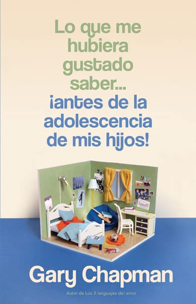 Lo Que Me Hubiera Gustado Saber… ¡Antes De La Adolescencia De Mis Hijos!