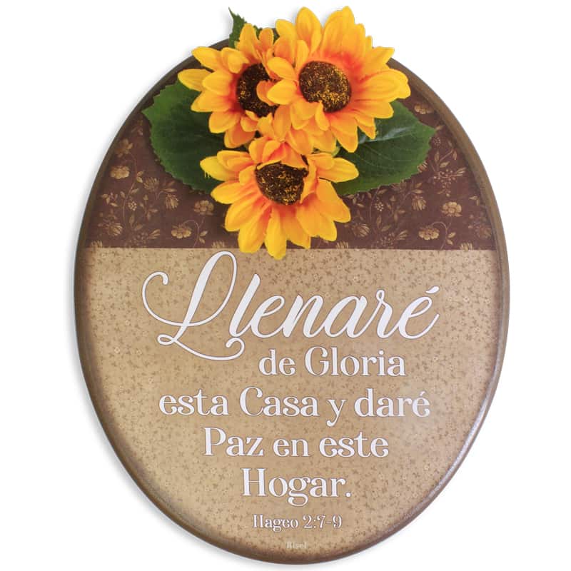 Plaqueta Ovalada Con Girasol Hageo 2:7:9 Llenaré De Gloria Esta Casa.