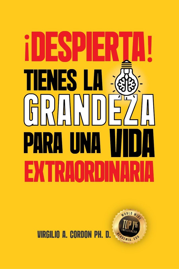 Despierta Tienes La Grandeza Para Una Vida Extraordinaria.