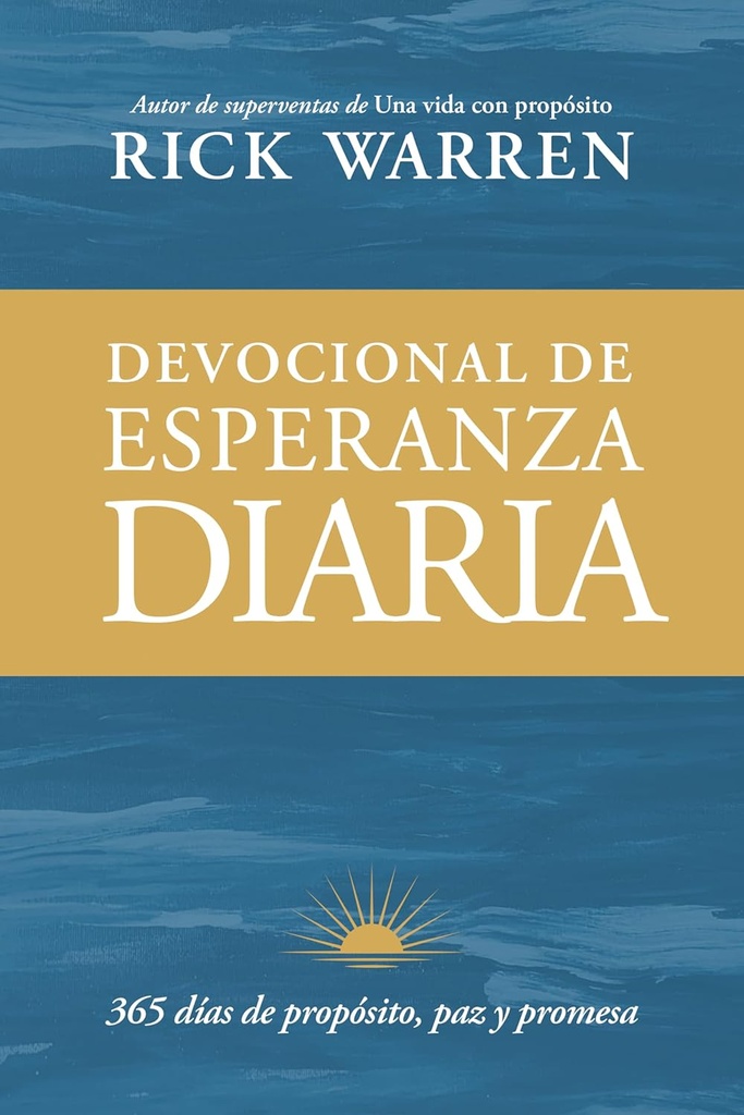 Devocional De Esperanza Diaria: 365 Días De Propósito, Paz Y Promesa