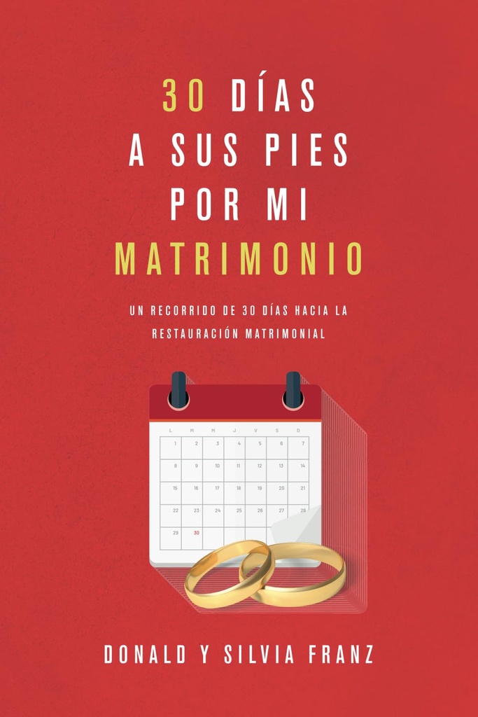 30 Días A Sus Pies Por Mi Matrimonio