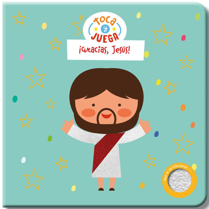 Gracias Jesús &quot;Colección Toca Y Juega&quot;