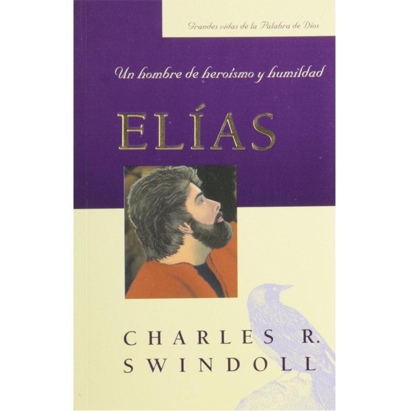 Elias Un Hombre De Heroismo Y Humildad (Bolsillo)