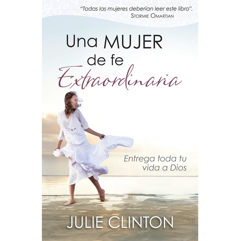 Una Mujer De Fe Extraordinaria