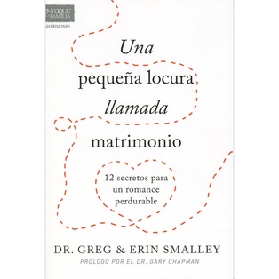 Una Pequeña Locura Llamada Matrimonio