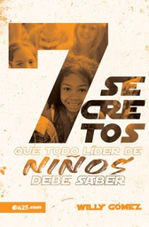 [LEP-7248I1] 7 Secretos Que Todo Líder De Niños Debe Saber