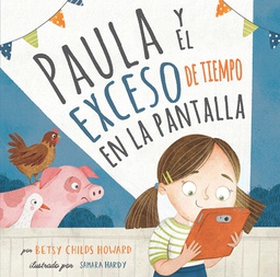 [LBSH-8204] Paula Y El Exceso De Tiempo En La Pantalla