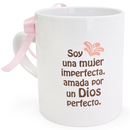 [CERTI-BS110K] Taza Color Blanca Texto: Soy Una Mujer Imperfecta