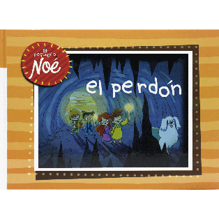 Las Aventuras Del Pequeño Noé. El Perdón