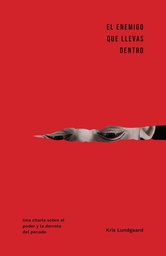 [LEP-7296] El Enemigo Que Llevas Dentro
