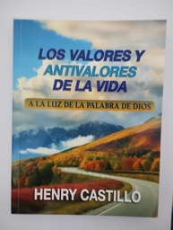 [CONHENRY-1000] Los Valores Y Antivalores De La Vida