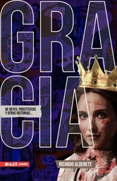 [LEP-7312] Gracia De Reyes, Prostitutas Y Otras Historias