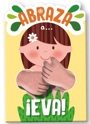 [ABBA-1410] Abraza a... ¡Eva! Colección Abraza