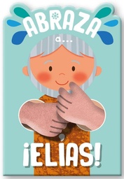 [ABBA-1411] Abraza a...¡Elías! Colección Abraza