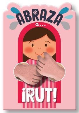 Abraza a...¡Rut! Colección Abraza