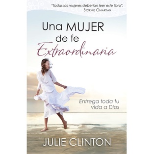 Una Mujer De Fe Extraordinaria