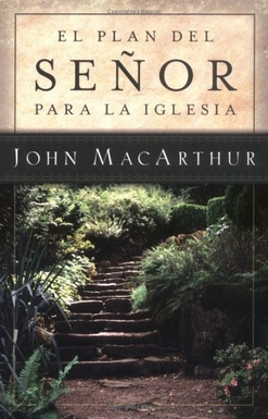 EL Plan Del Señor Para La Iglesia